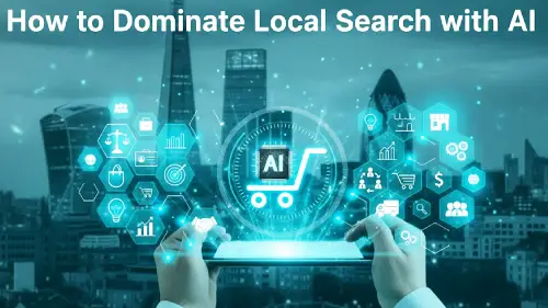 How to Dominate Local Search with AI